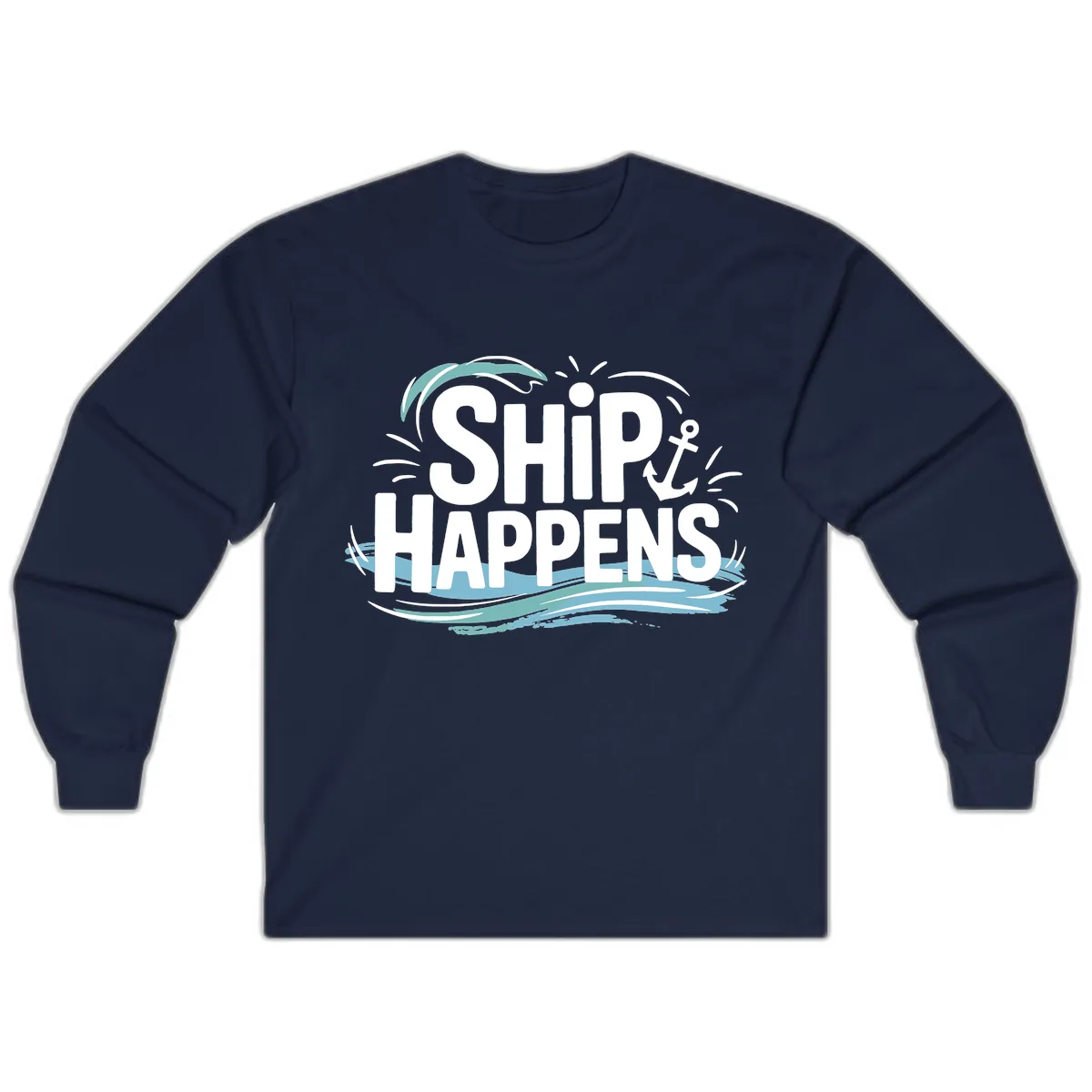 Ship Happens Nautical Text Design Long Sleeve in Navy