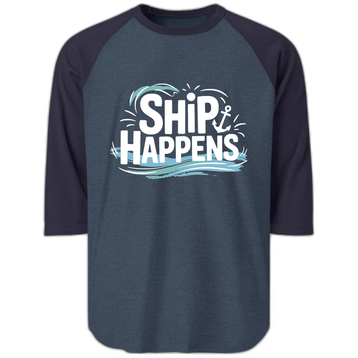 Ship Happens Nautical Text Design Raglan 3/4 in Heather Denim Navy