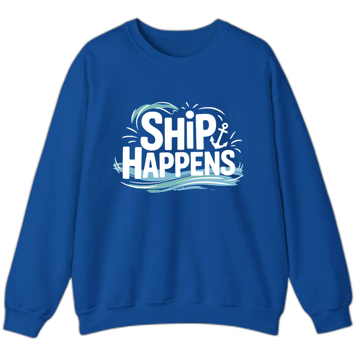 Ship Happens Nautical Text Design Sweatshirt in Royal