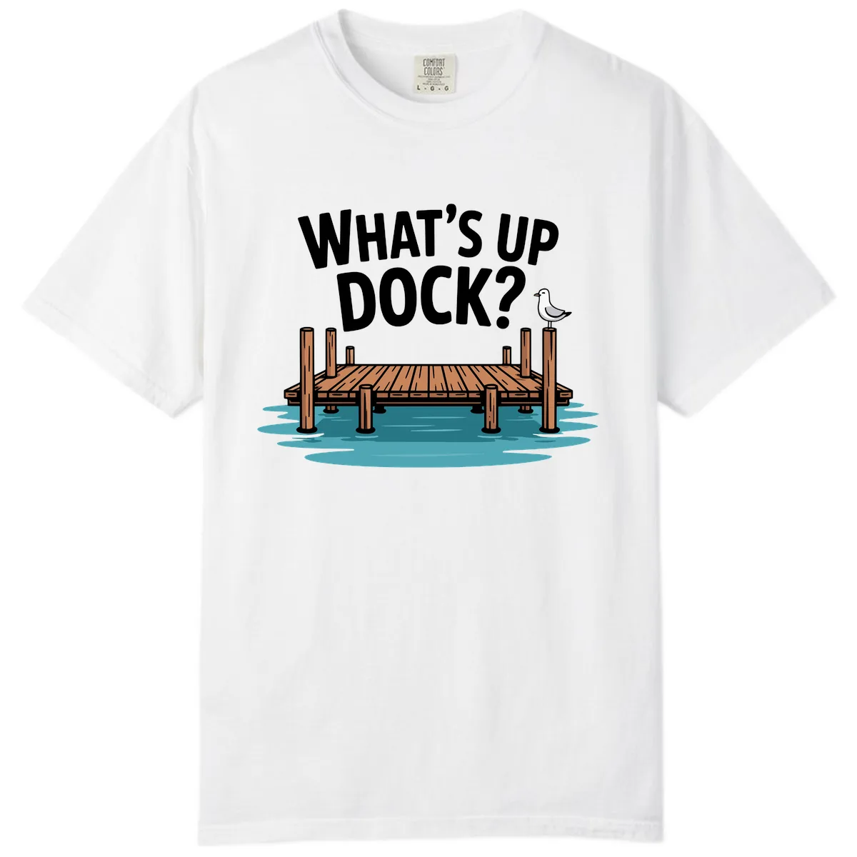 What's Up Dock Pun Design Comfort Color in White