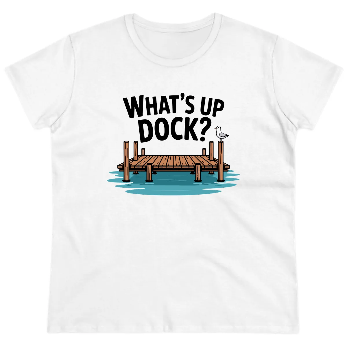 What's Up Dock Pun Design Ladies Tee in White