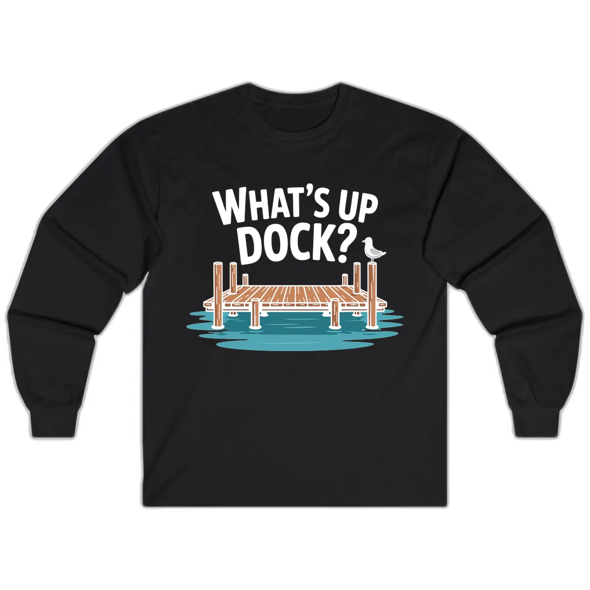 What's Up Dock Pun Design Long Sleeve in Black