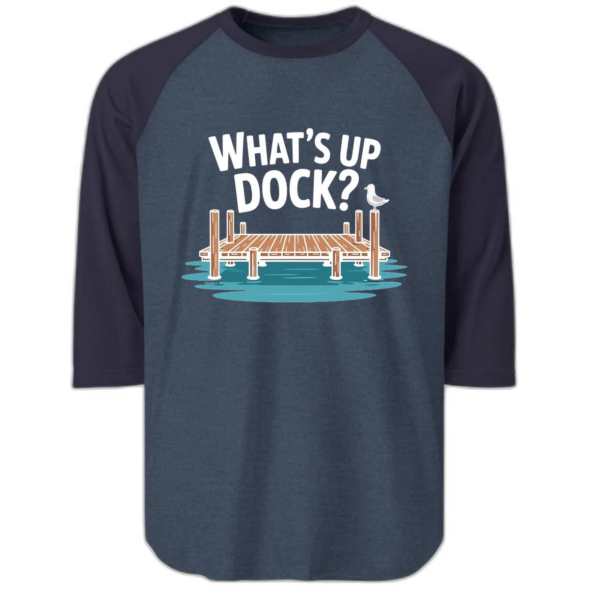 What's Up Dock Pun Design Raglan 3/4 in Heather Denim Navy