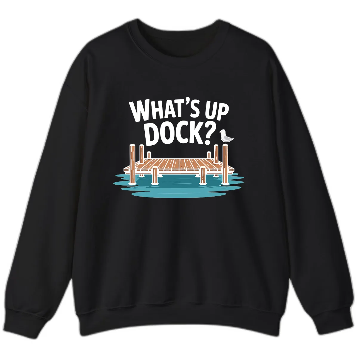 What's Up Dock Pun Design Sweatshirt in Black