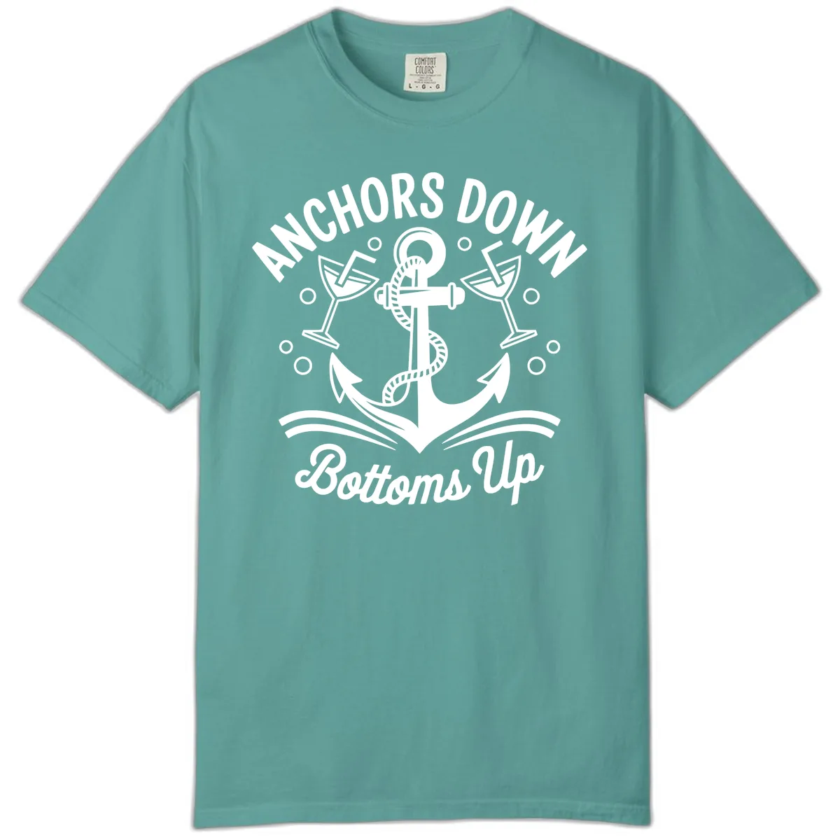 Anchors Down Bottoms Up Cruise Design Comfort Color in Seafoam