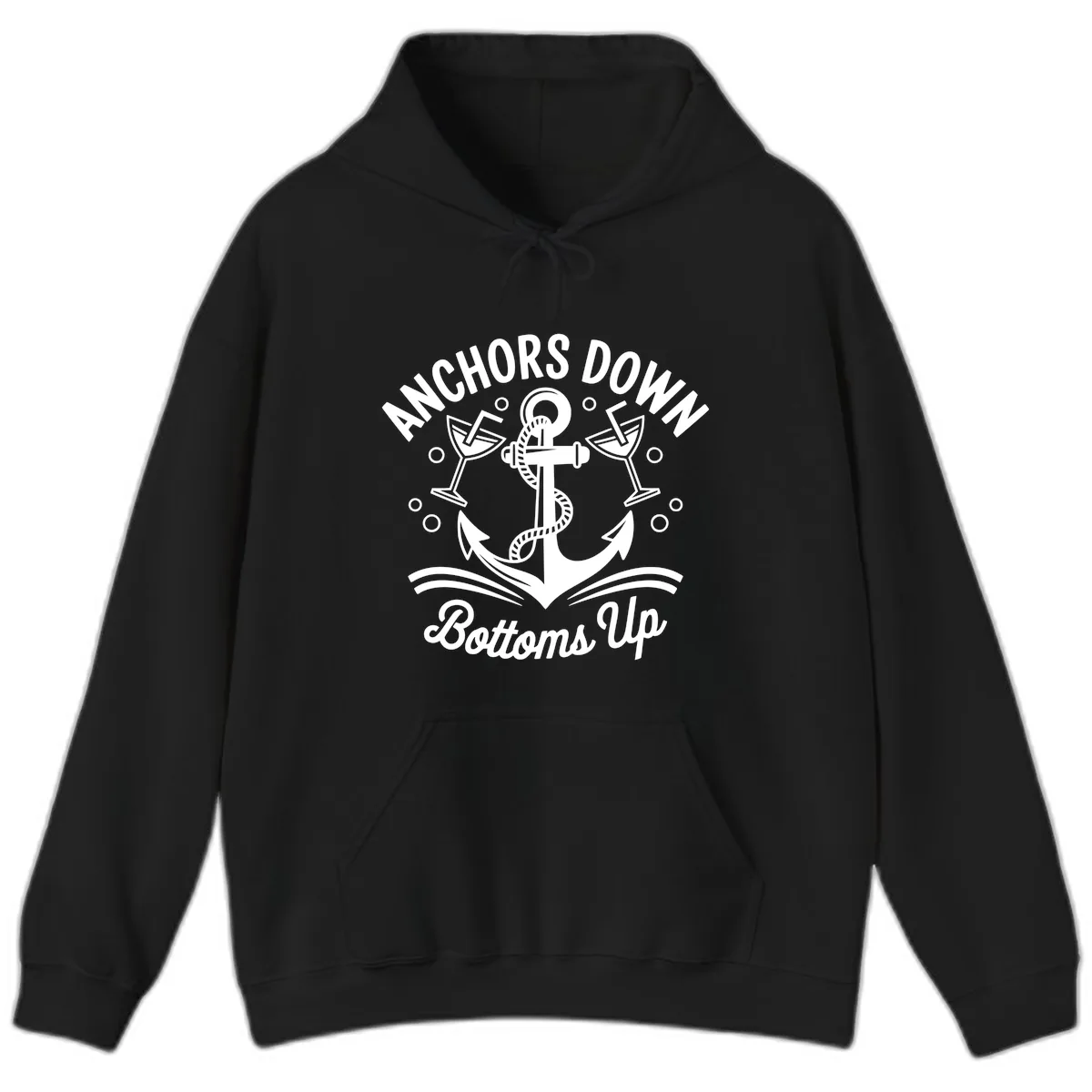 Anchors Down Bottoms Up Cruise Design Hoodie in Black