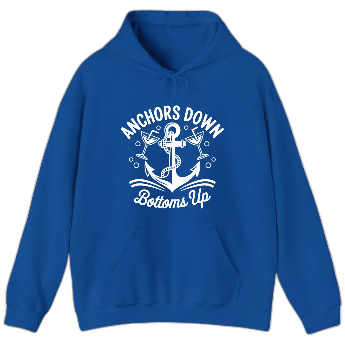 Anchors Down Bottoms Up Cruise Design Hoodie in Royal