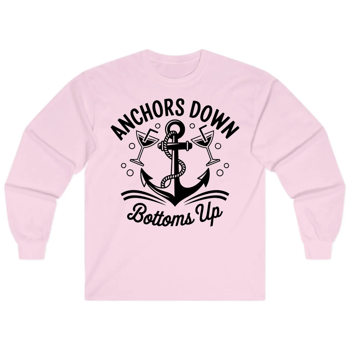 Anchors Down Bottoms Up Cruise Design Long Sleeve in Light Pink