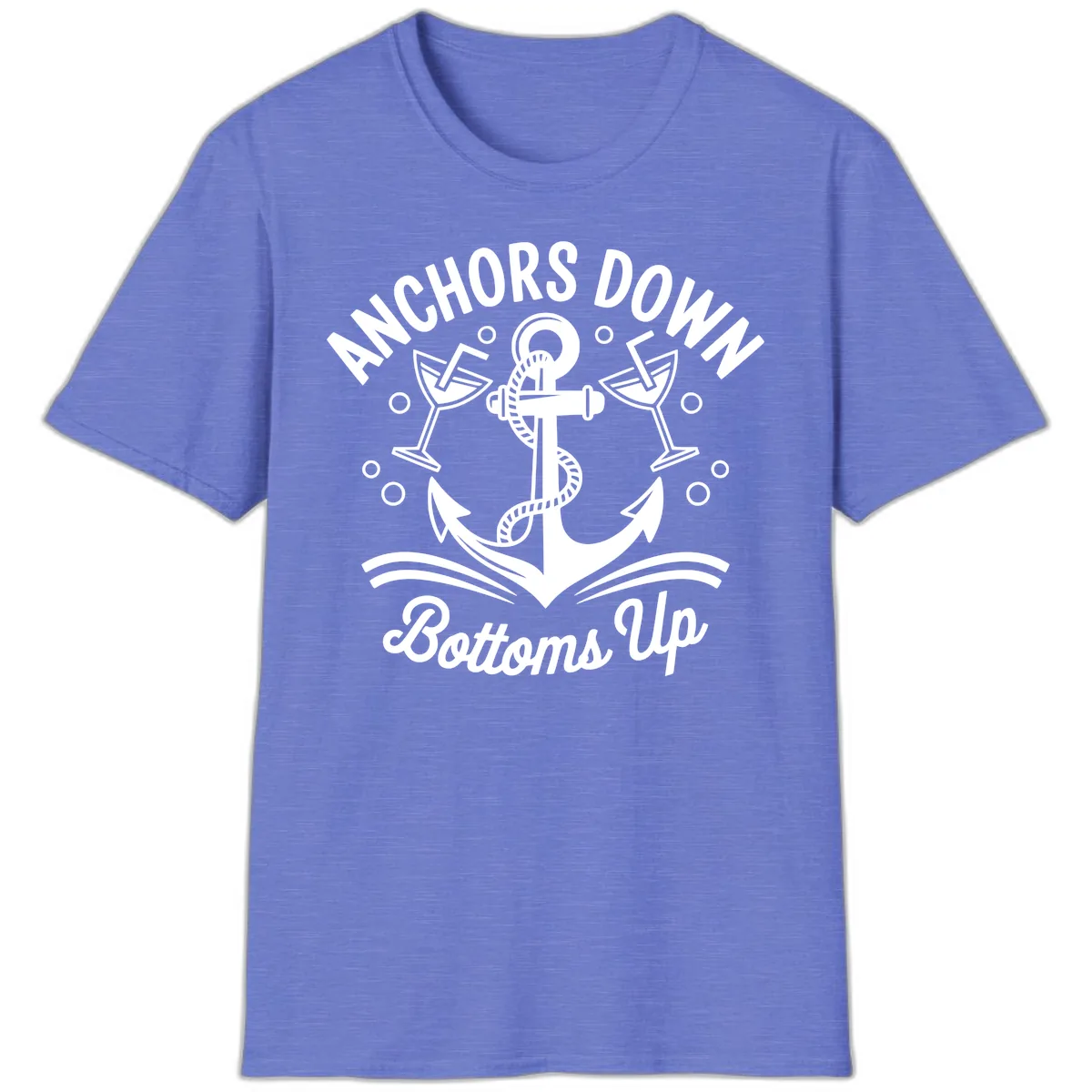 Anchors Down Bottoms Up Cruise Design T-Shirt in Heather Royal