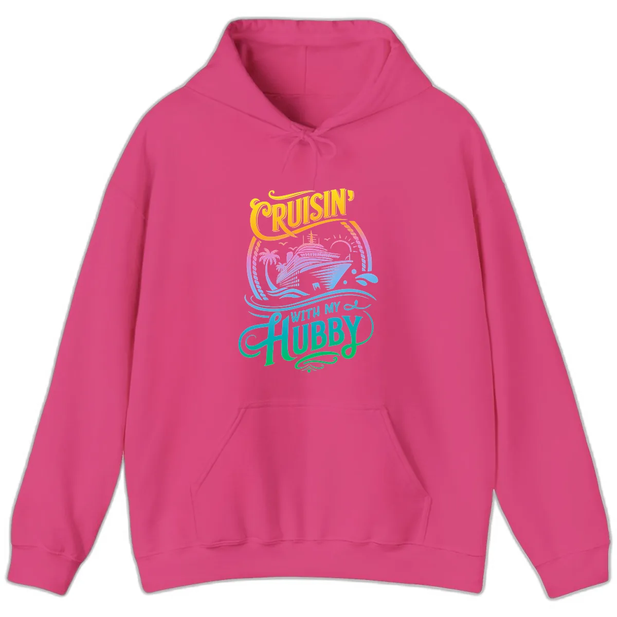 Cruisin' With My Hubby Cruise Ship Hoodie in Heliconia