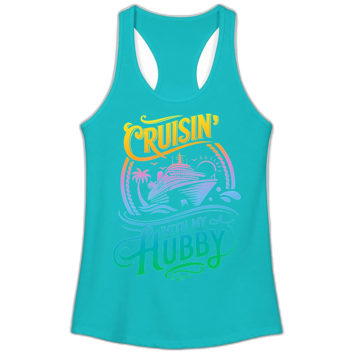 Cruisin' With My Hubby Cruise Ship Ladies Tank in Tahiti Blue