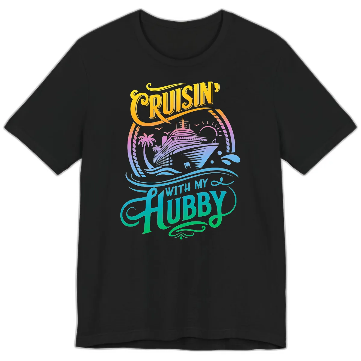 Cruisin' With My Hubby Cruise Ship Premium T-Shirt in Black