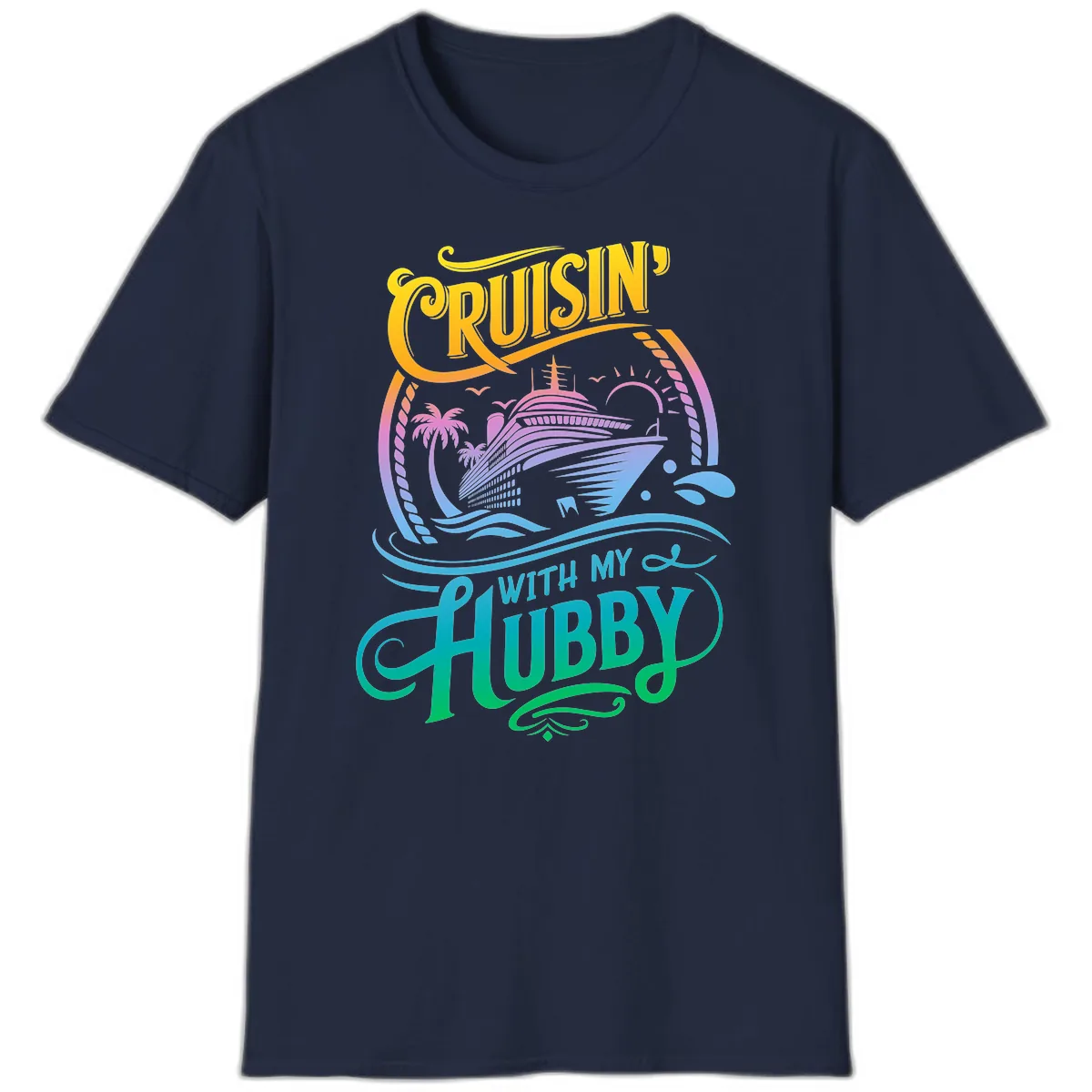 Cruisin' With My Hubby Cruise Ship T-Shirt in Navy