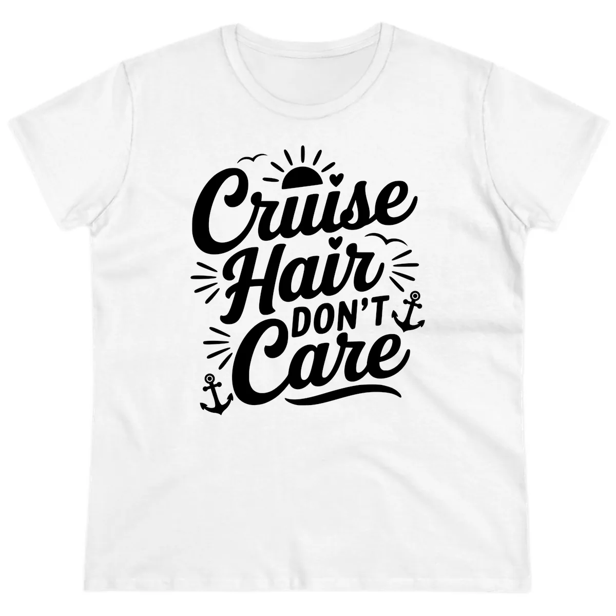 Cruise Hair Don't Care Slogan Ladies Tee in White