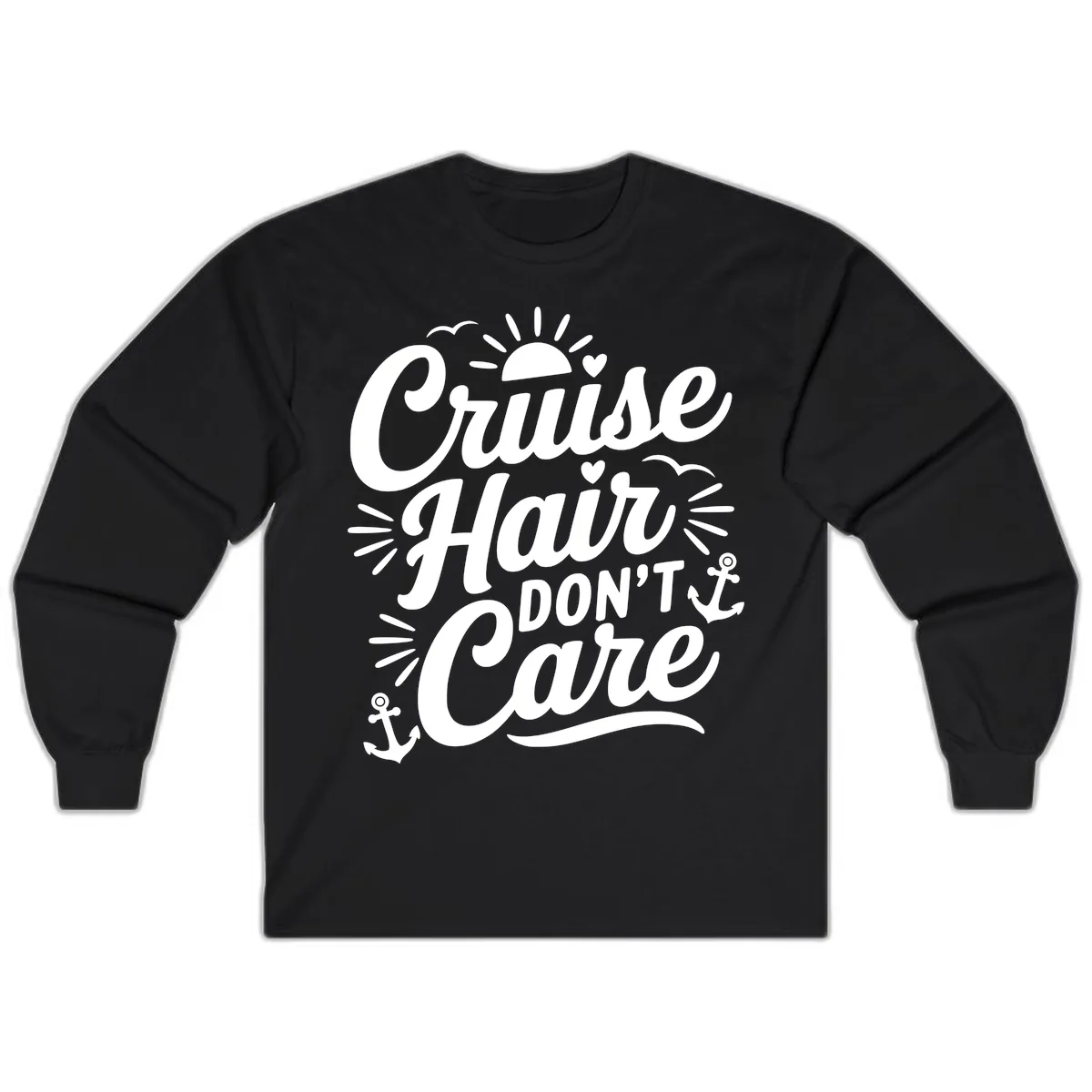 Cruise Hair Don't Care Slogan Long Sleeve in Black