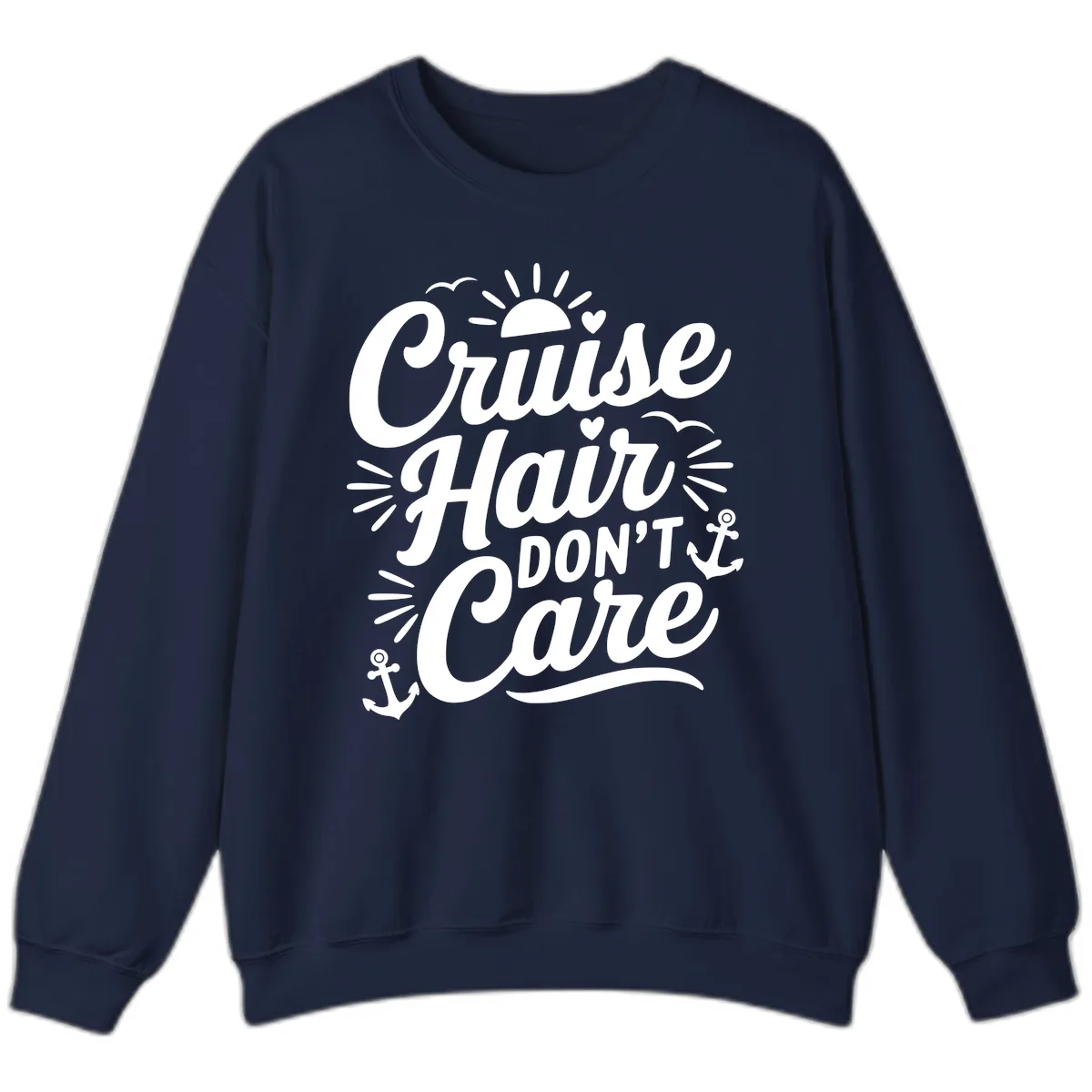 Cruise Hair Don't Care Slogan Sweatshirt in Navy