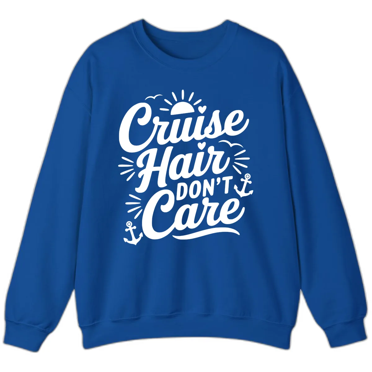 Cruise Hair Don't Care Slogan Sweatshirt in Royal