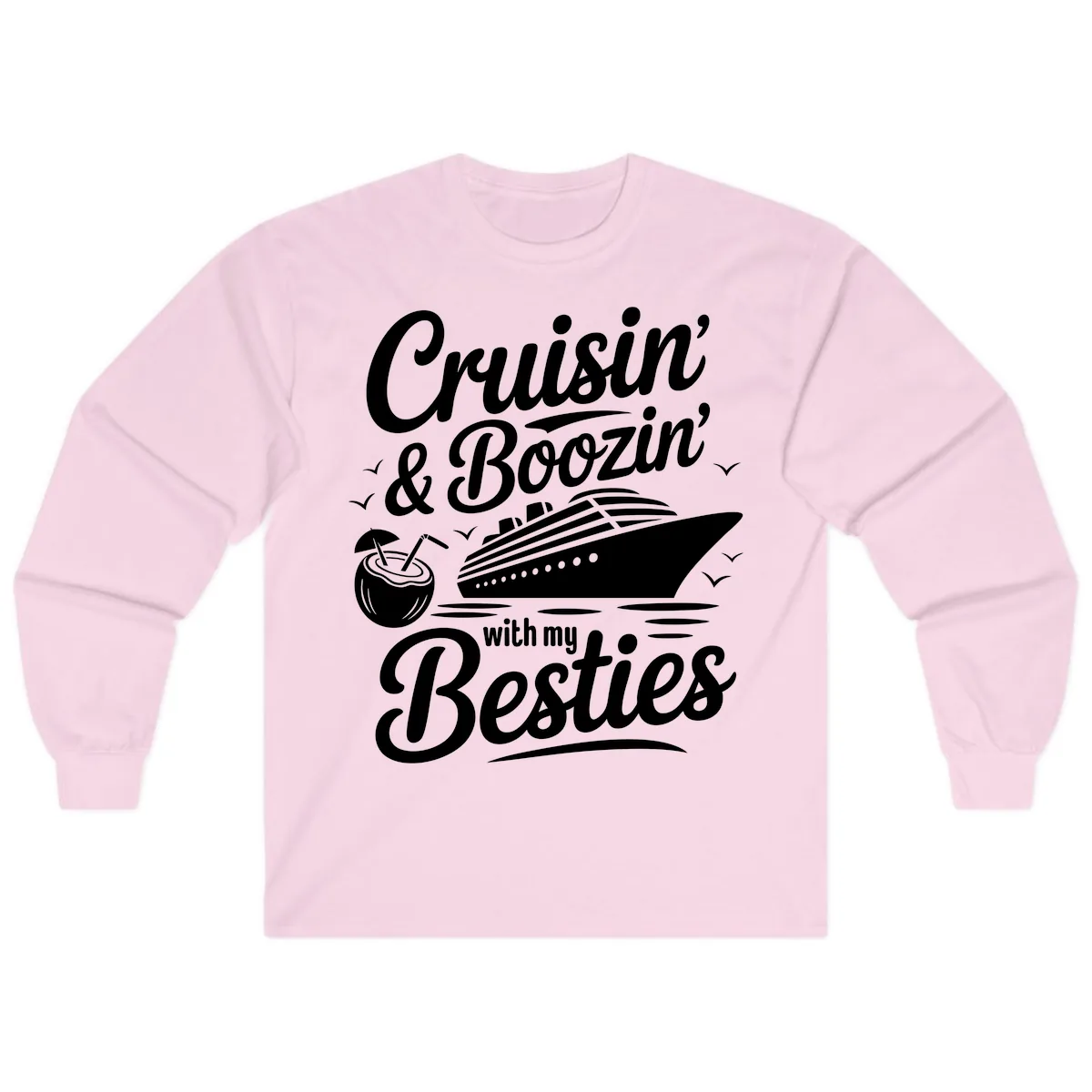 Cruisin' & Boozin' With My Besties Long Sleeve in Light Pink