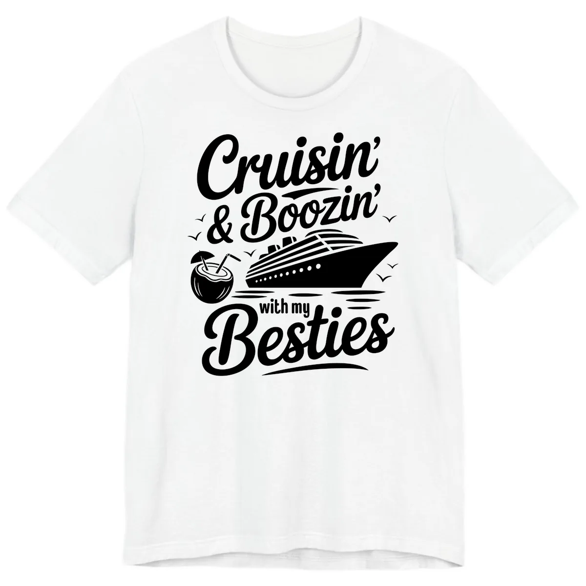 Cruisin' & Boozin' With My Besties Premium T-Shirt in White