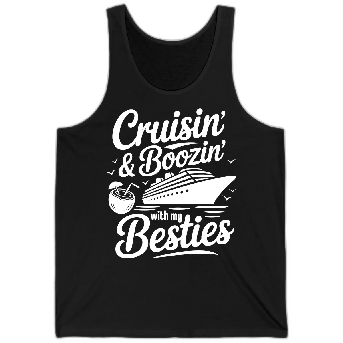 Cruisin' & Boozin' With My Besties Tank in Black