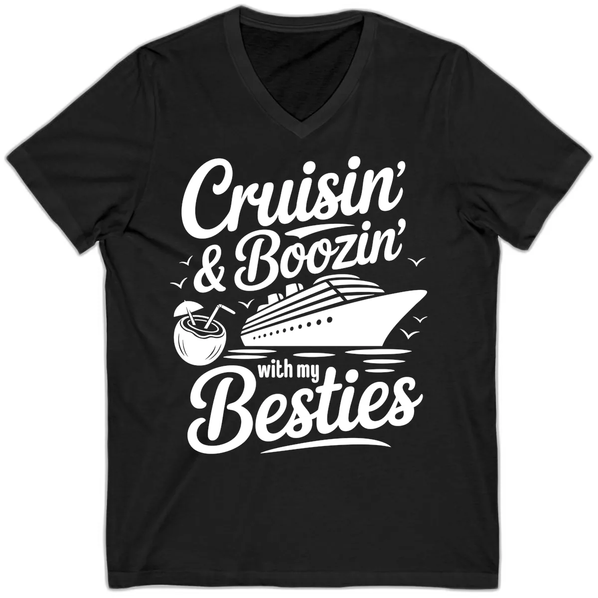 Cruisin' & Boozin' With My Besties V-Neck in Black