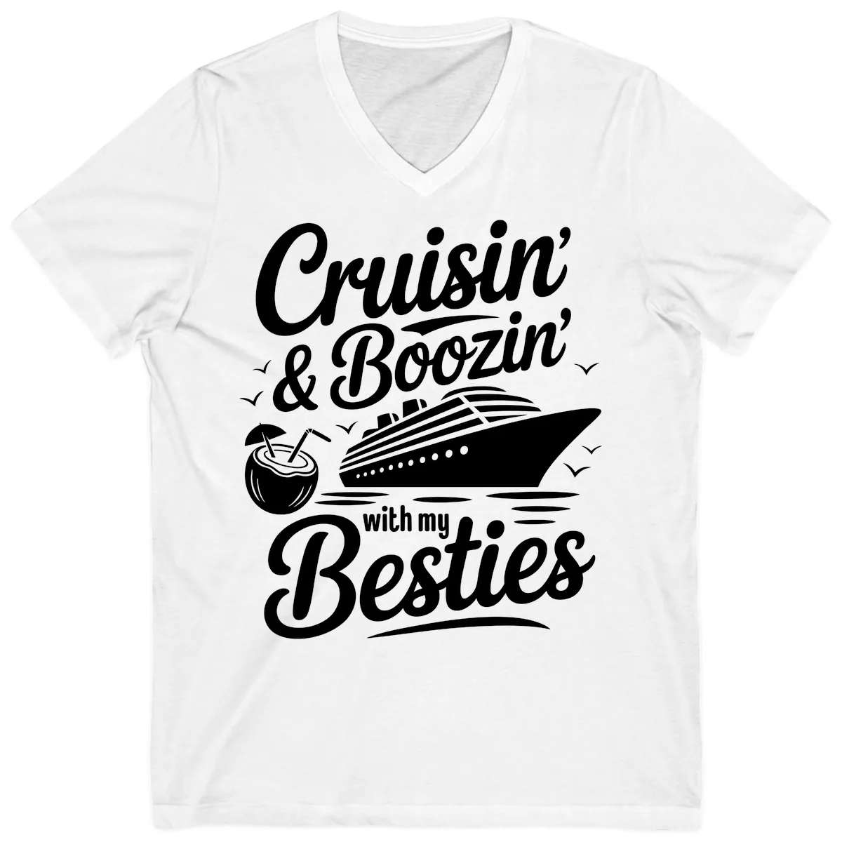 Cruisin' & Boozin' With My Besties V-Neck in White
