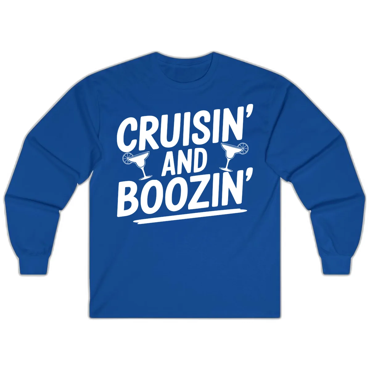 Cruisin' and Boozin' Margarita Design Long Sleeve in Royal