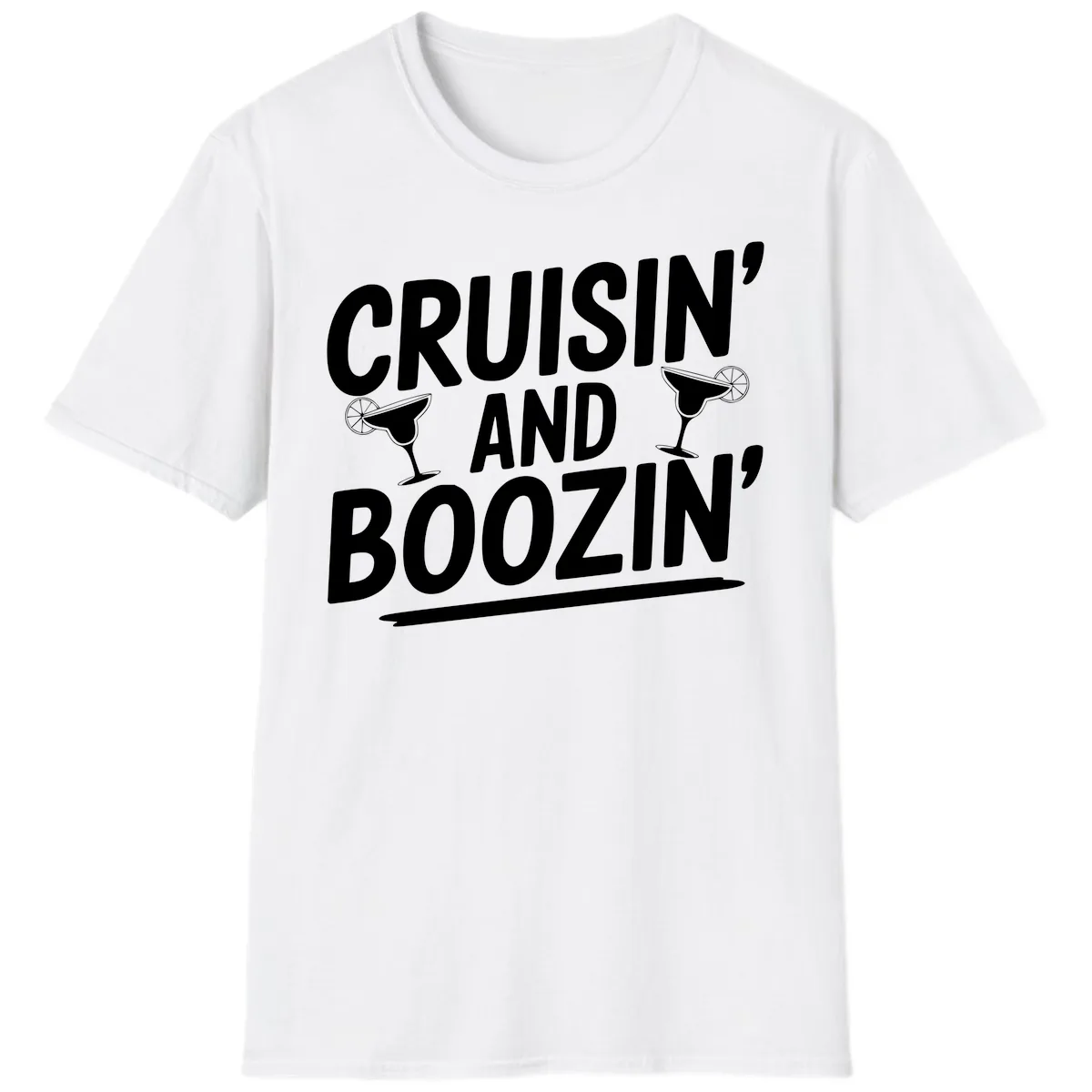 Cruisin' and Boozin' Margarita Design T-Shirt in White