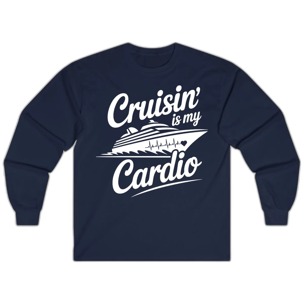 Cruisin Is My Cardio Design Long Sleeve in Navy