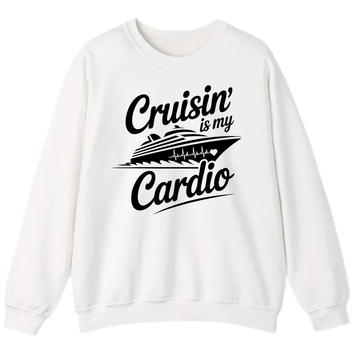 Cruisin Is My Cardio Design Sweatshirt in White