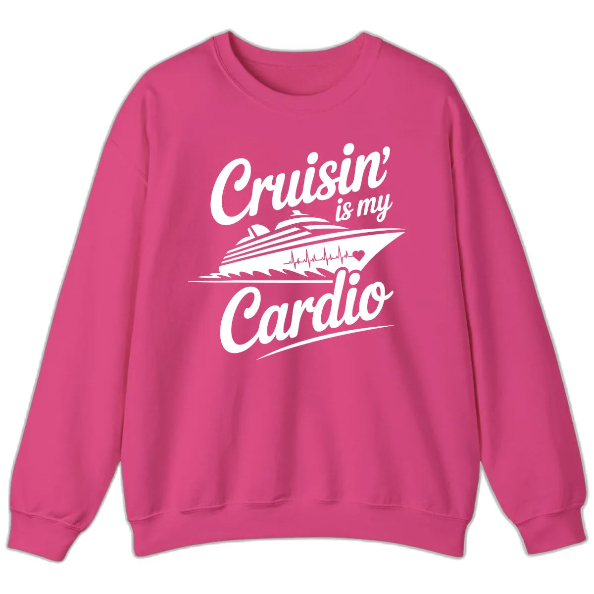 Cruisin Is My Cardio Design Sweatshirt in Heliconia