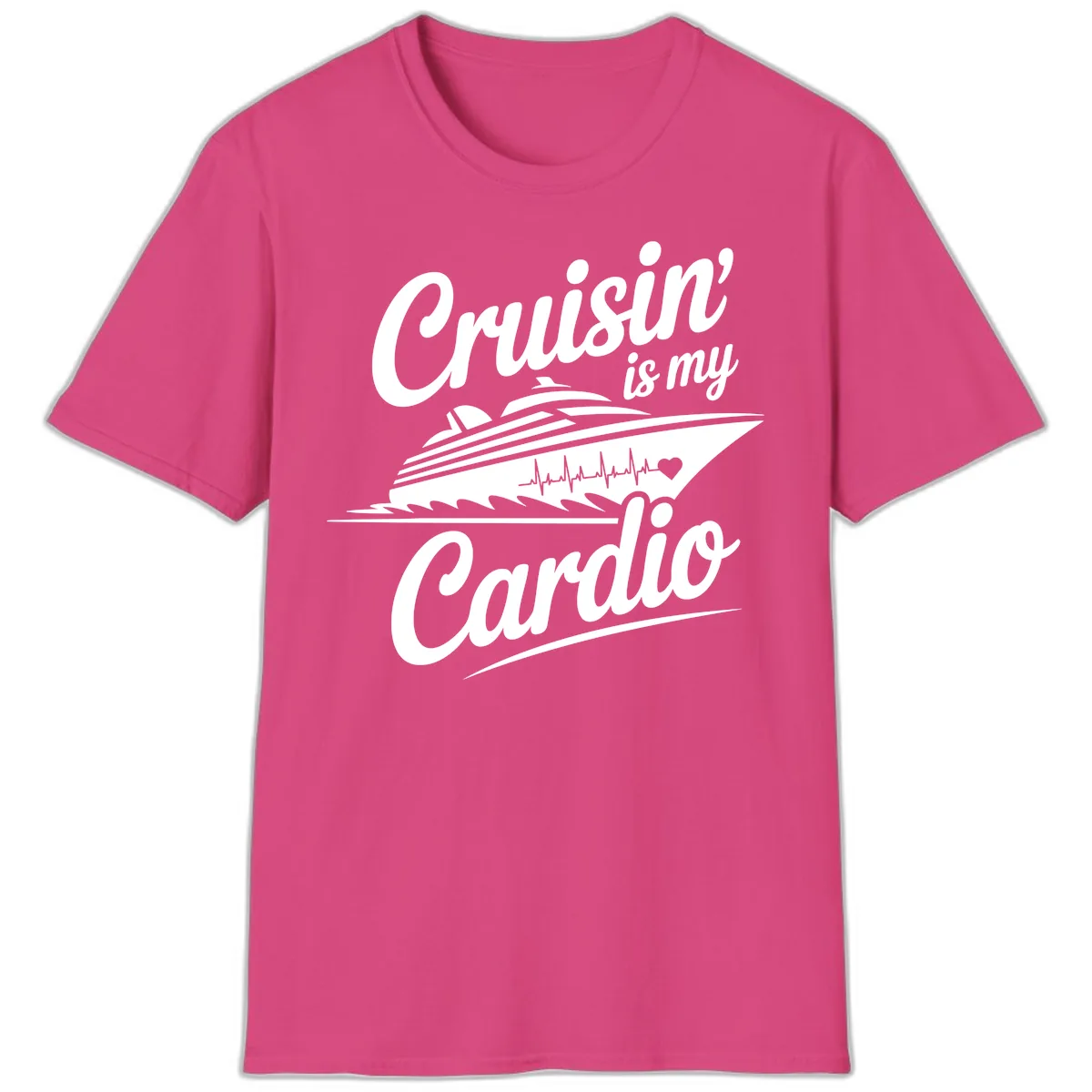 Cruisin Is My Cardio Design T-Shirt in Heliconia
