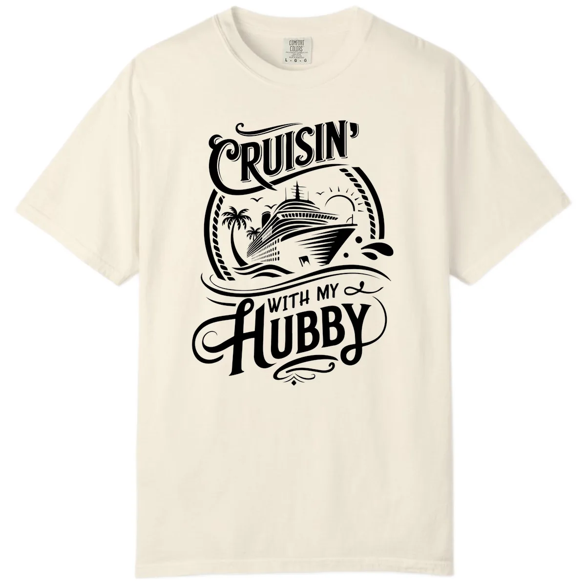 Cruisin With My Hubby Cruise Design Comfort Color in Ivory