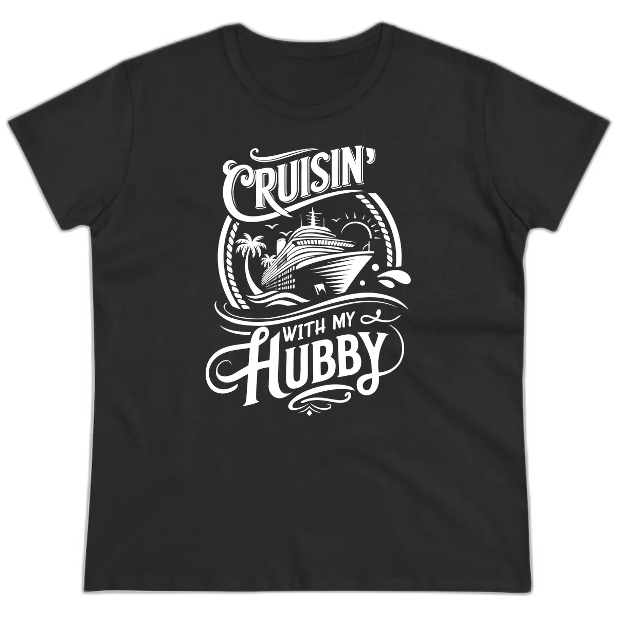 Cruisin With My Hubby Cruise Design Ladies Tee in Black