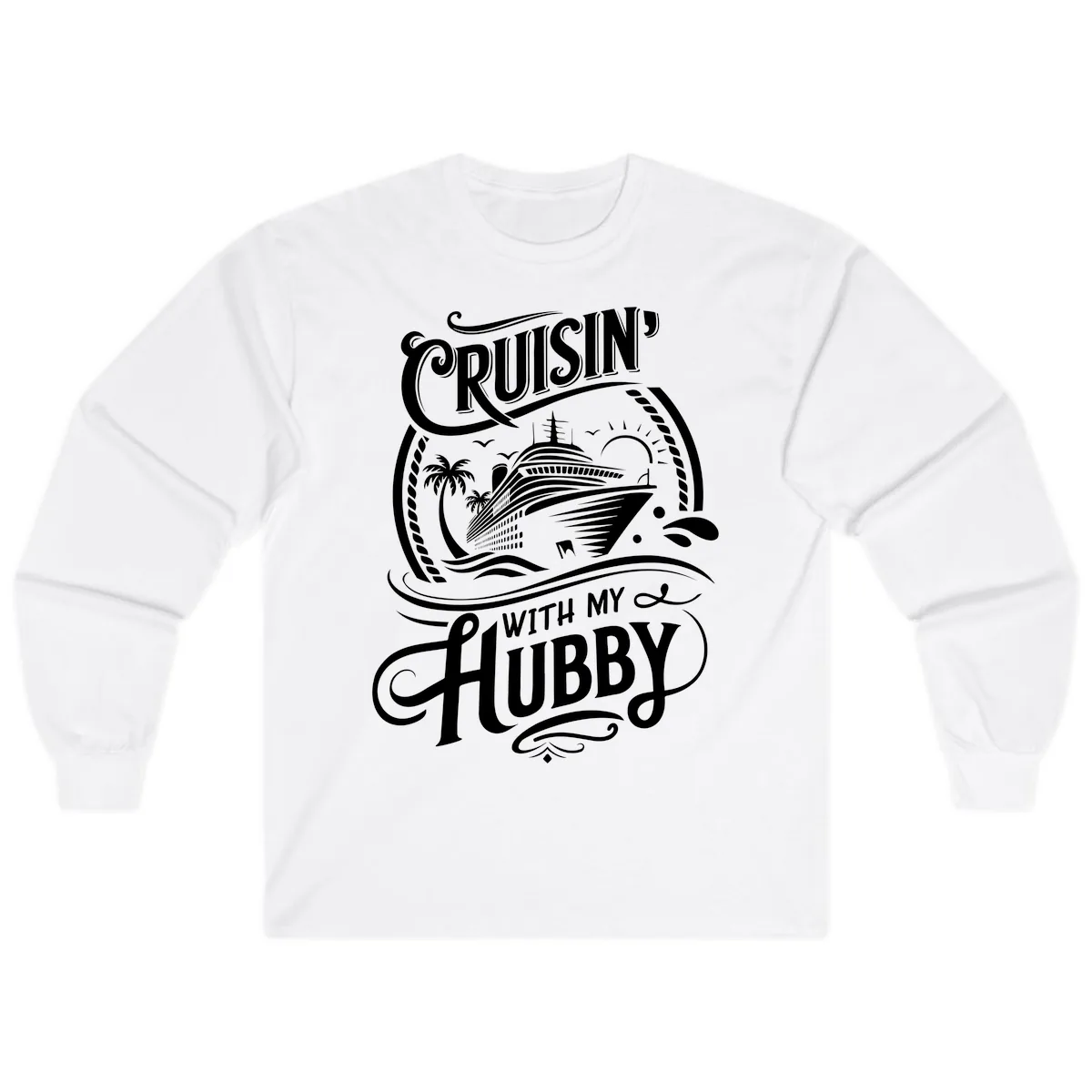 Cruisin With My Hubby Cruise Design Long Sleeve in White