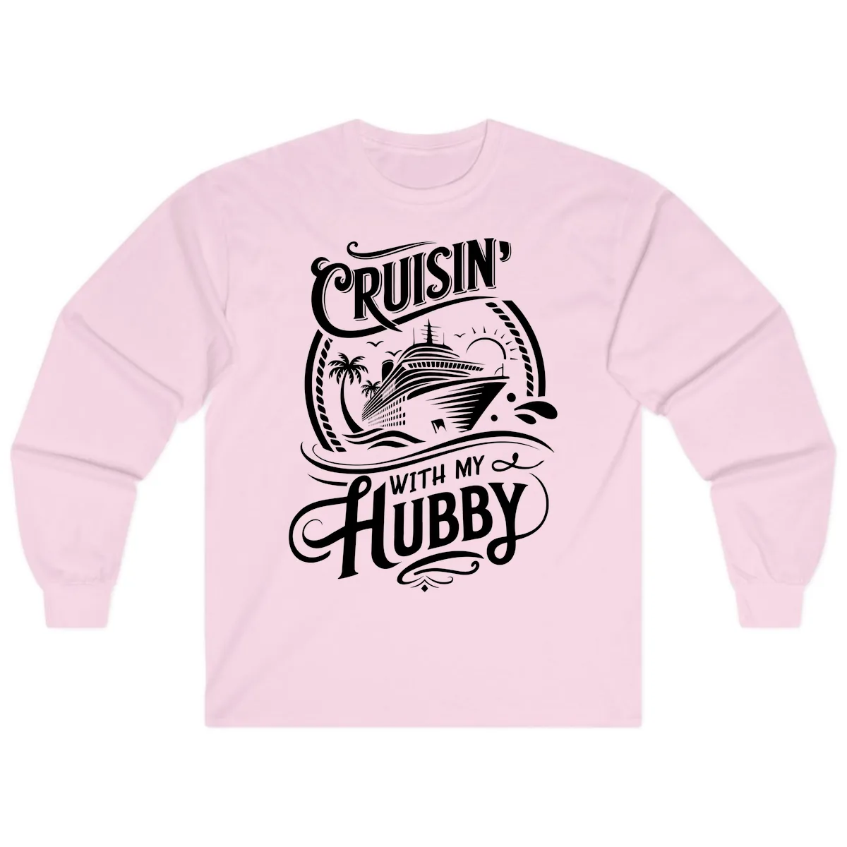 Cruisin With My Hubby Cruise Design Long Sleeve in Light Pink