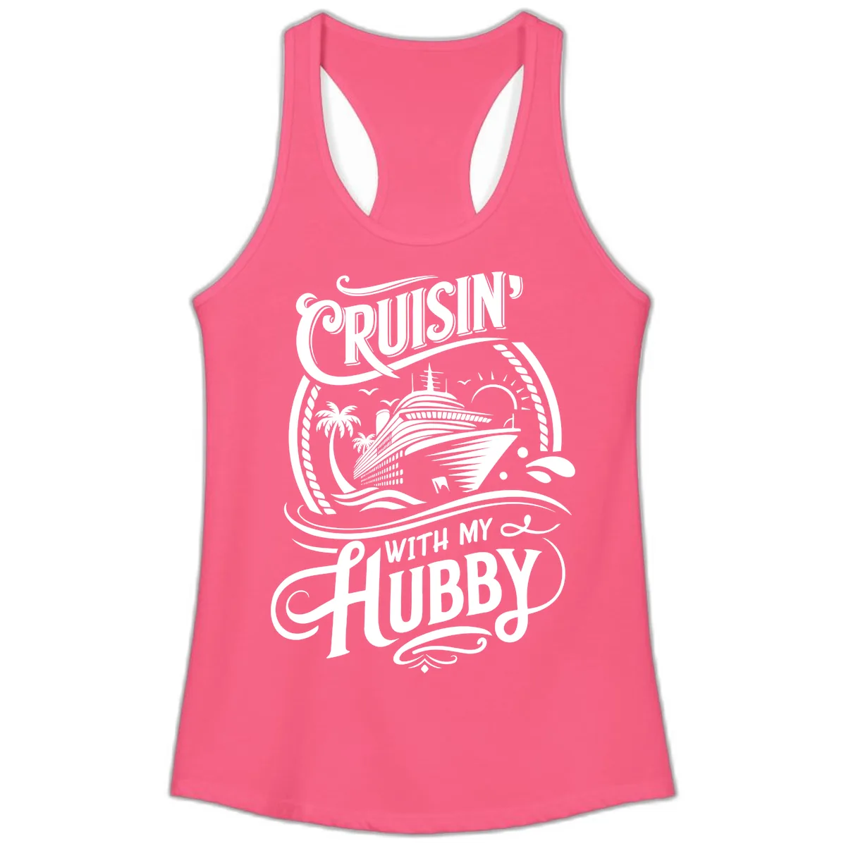 Cruisin With My Hubby Cruise Design Ladies Tank in Solid Hot Pink
