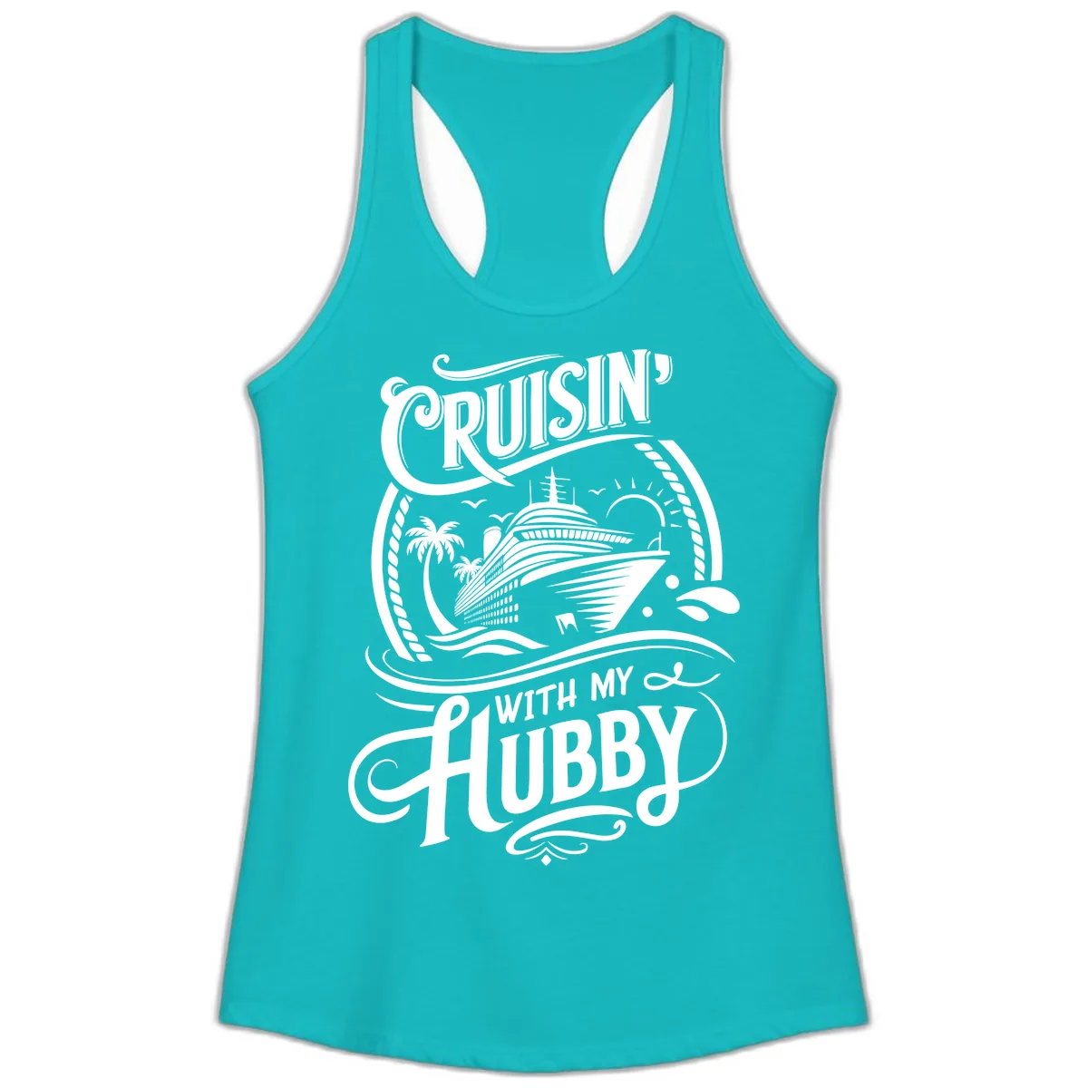 Cruisin With My Hubby Cruise Design Ladies Tank in Tahiti Blue