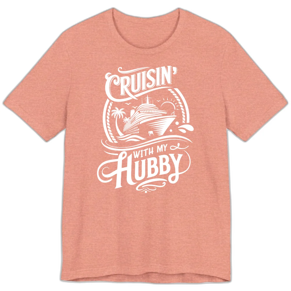 Cruisin With My Hubby Cruise Design Premium T-Shirt in Heather Sunset