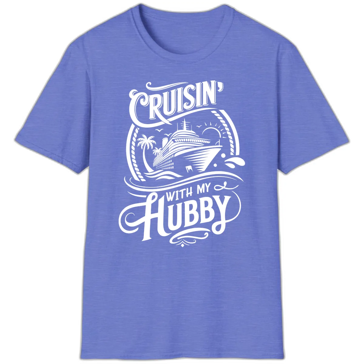 Cruisin With My Hubby Cruise Design T-Shirt in Heather Royal