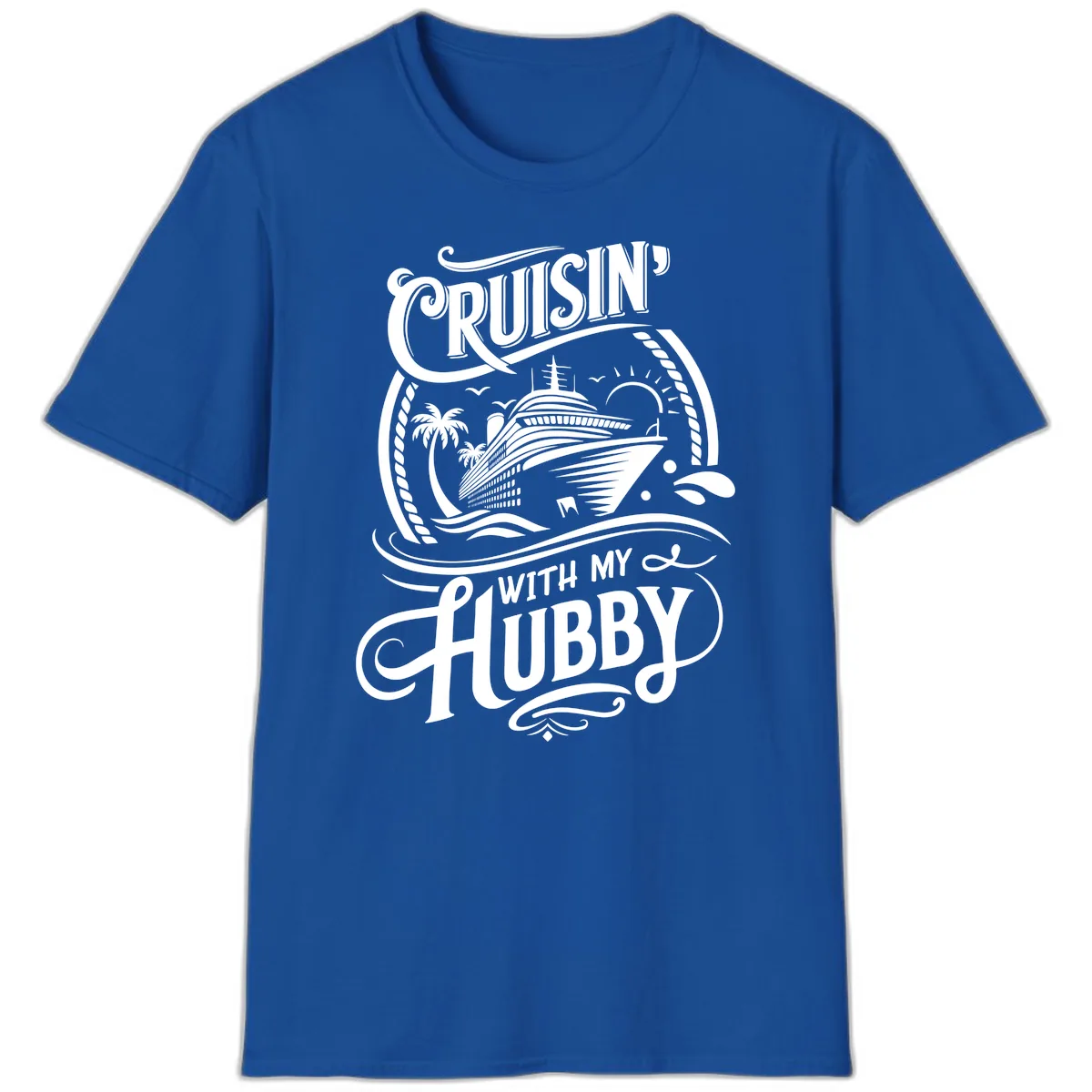 Cruisin With My Hubby Cruise Design T-Shirt in Royal