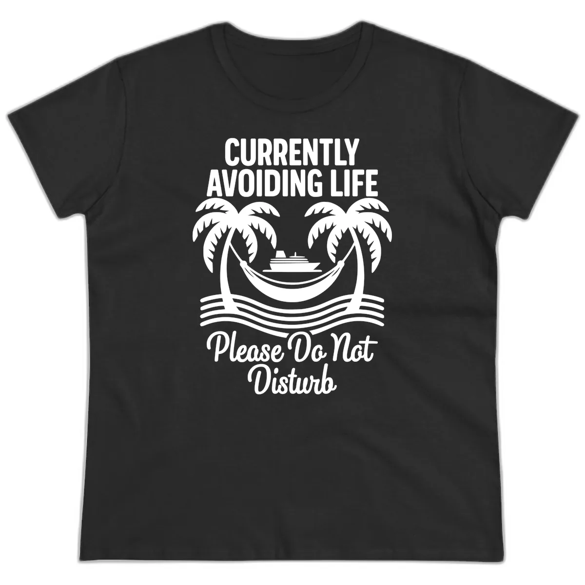 Currently Avoiding Life Cruise Ladies Tee in Black