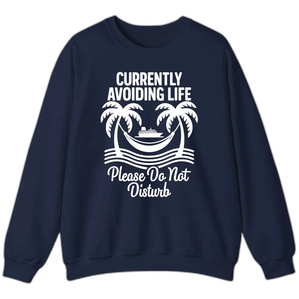 Currently Avoiding Life Cruise Sweatshirt in Navy