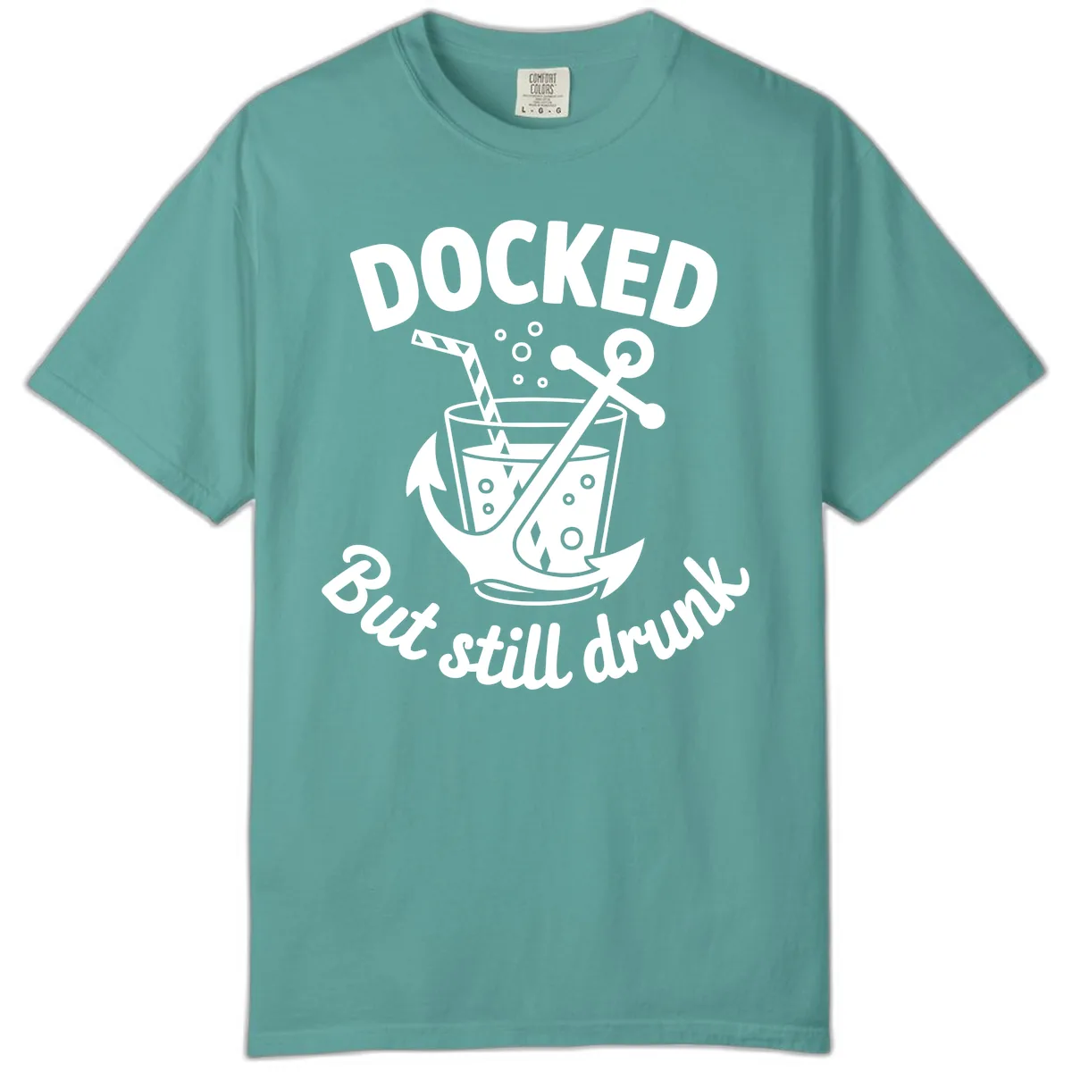 Docked But Still Drunk Cruise Design Comfort Color in Seafoam