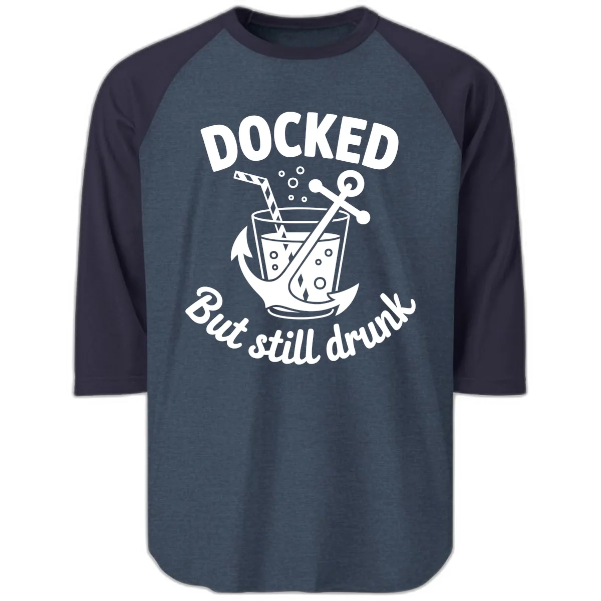 Docked But Still Drunk Cruise Design Raglan 3/4 in Heather Denim Navy