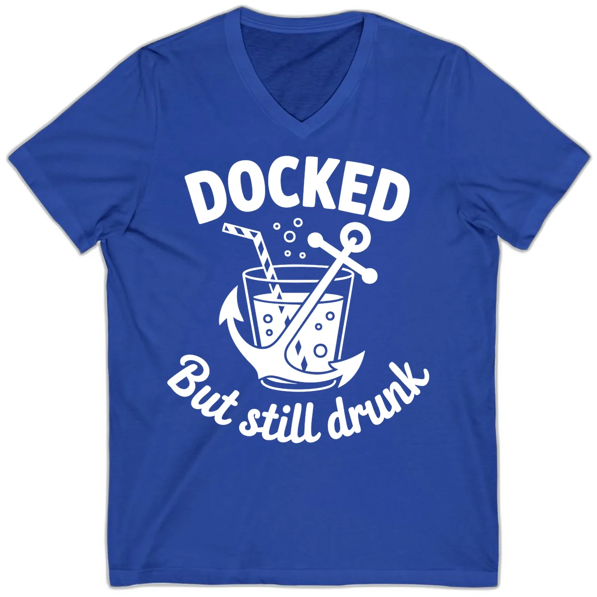 Docked But Still Drunk Cruise Design V-Neck in True Royal