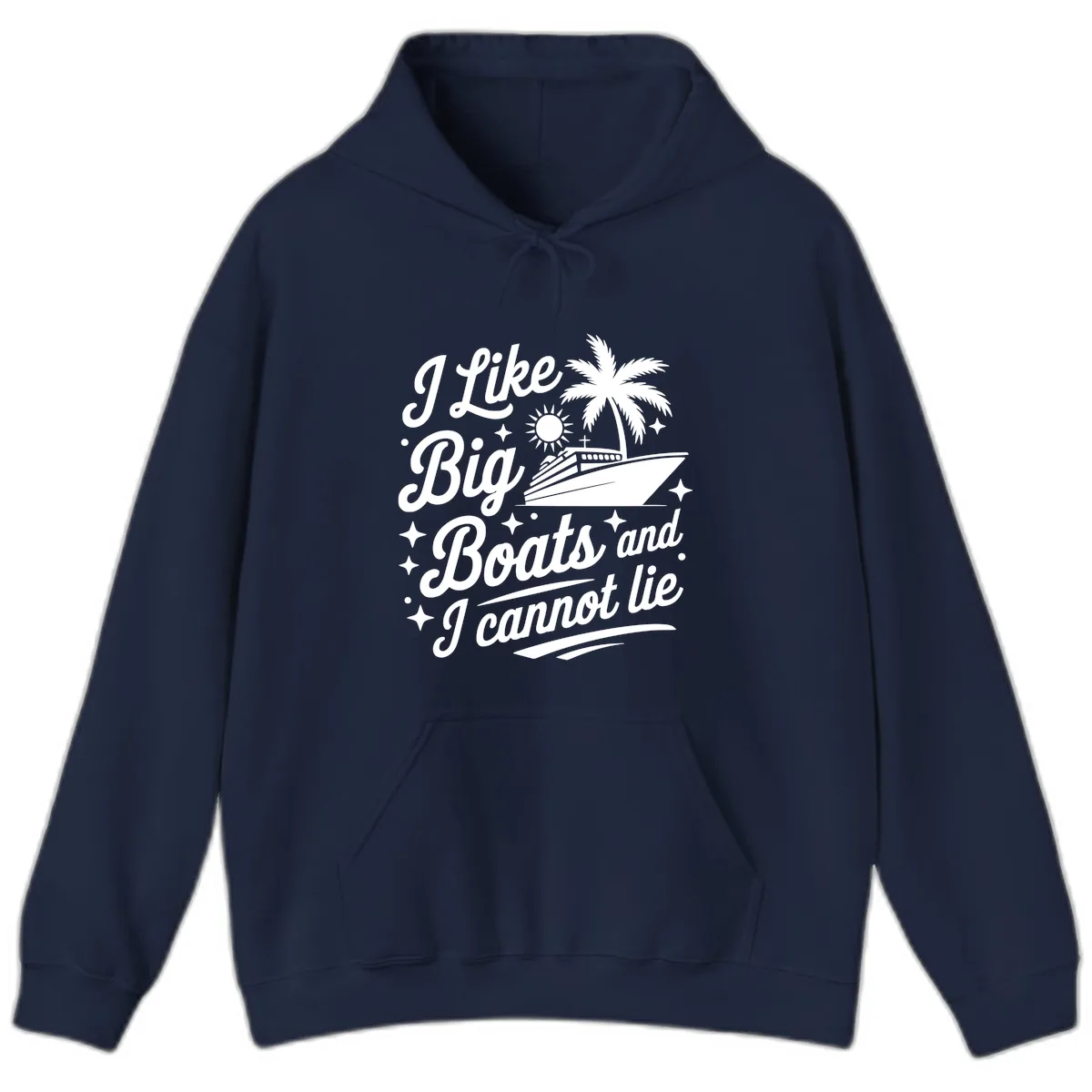 I Like Big Boats And I Cannot Lie Hoodie in Navy