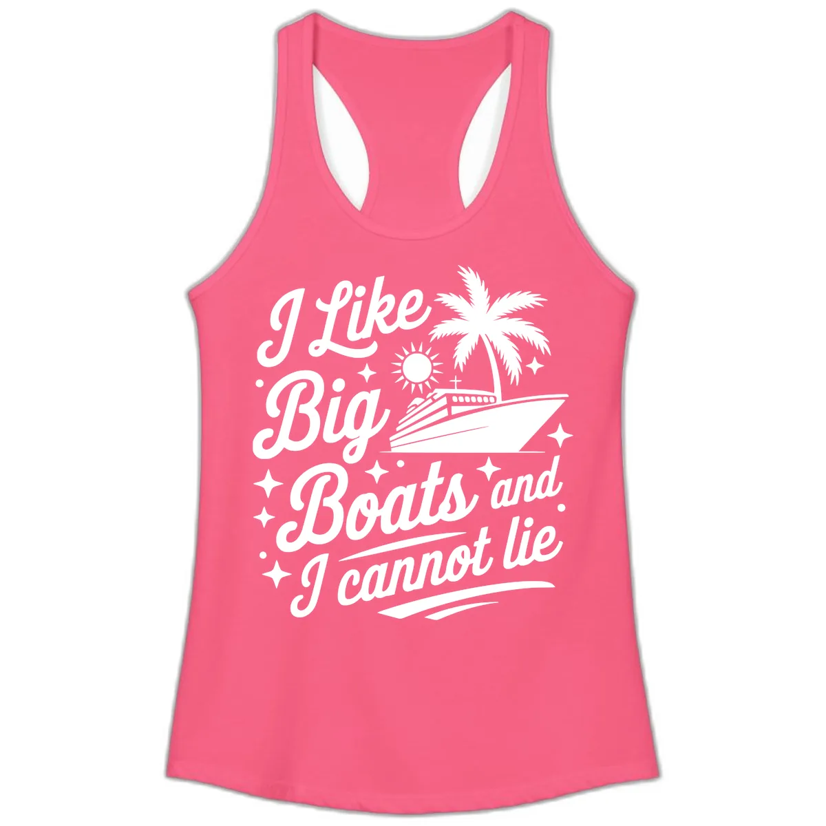 I Like Big Boats And I Cannot Lie Ladies Tank in Solid Hot Pink