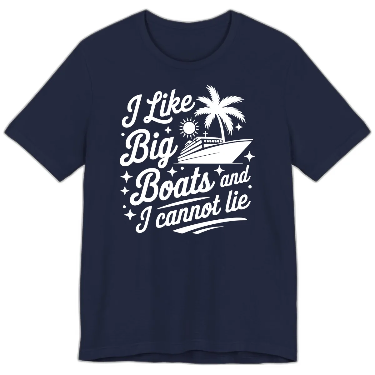 I Like Big Boats And I Cannot Lie Premium T-Shirt in Navy
