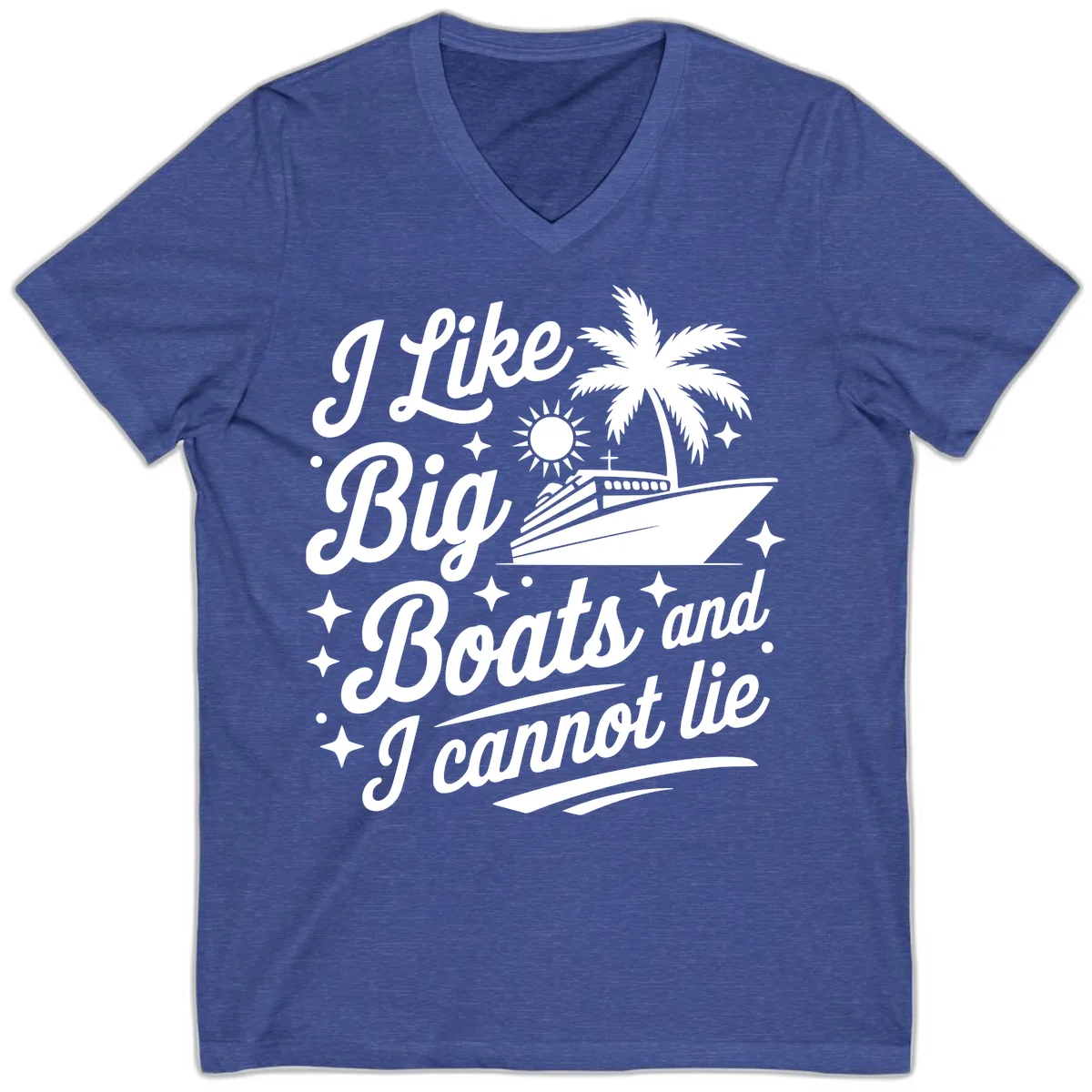 I Like Big Boats And I Cannot Lie V-Neck in Heather True Royal